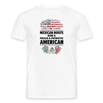 Born Mexican Mexico American USA Citizenship - Men's T-Shirt - white - Front - AI Model Male 178 dark (178cm)