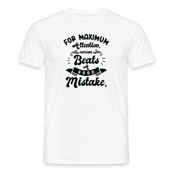 Maximale Aufmerksamkeit Gut Fehler - Männer T-Shirt - Weiß - Vorne - AI Model Male 178 dark (178cm)