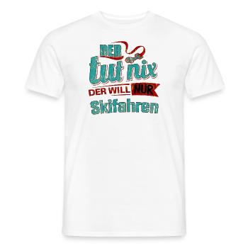 Der tut nix der will nur Skifahren - RAHMENLOS - Männer T-Shirt - Weiß - Vorne - AI Model Male 178 dark (178cm)