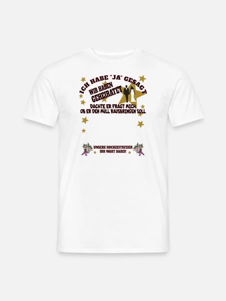 Hochzeit Zubehör Geschenkidee - Männer T-Shirt - Weiß