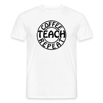 Coffee Teach Repeat Funny Teacher Coffee Design - Men's T-Shirt - white - Front - AI Model Male 178 dark (178cm)