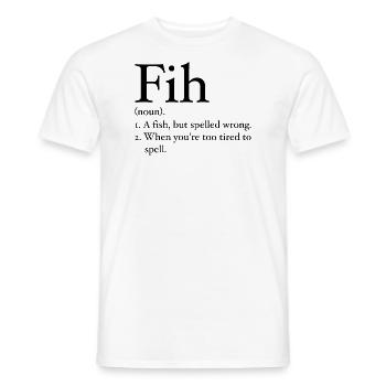 Funny Fih Fish Meme Fish Fih Funny Misspelled Fish - T-shirt homme - blanc - Devant - AI Model Male 178 dark (178cm)
