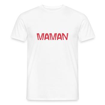 MA CHERIE. FÊTE DES MÈRES. BONNE FÊTE MAMAN. MAMAN - T-shirt homme - blanc - Devant - AI Model Male 178 dark (178cm)