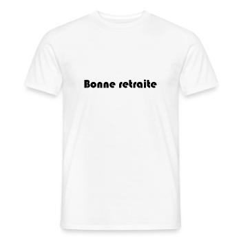 RETRAITE. RETRAITE. RETRAITEE. SENIOR. MAMIE. PAPY - T-shirt homme - blanc - Devant - AI Model Male 178 dark (178cm)