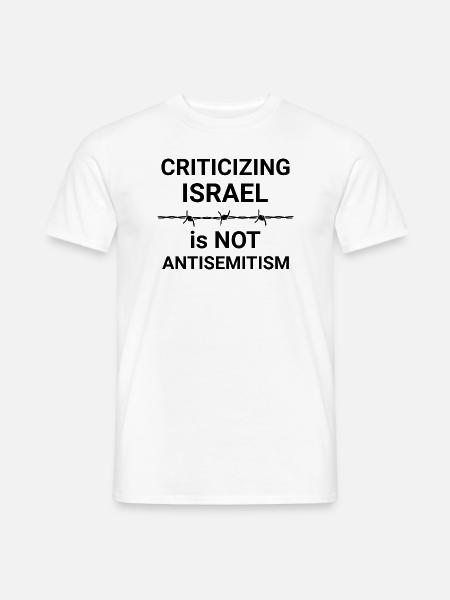 Criticizing Israel: Not Antisemitism - Men's T-Shirt - white