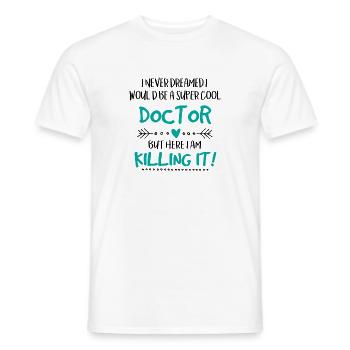 Supercool Doctor Workplace Profession - Men's T-Shirt - white - Front - AI Model Male 178 dark (178cm)