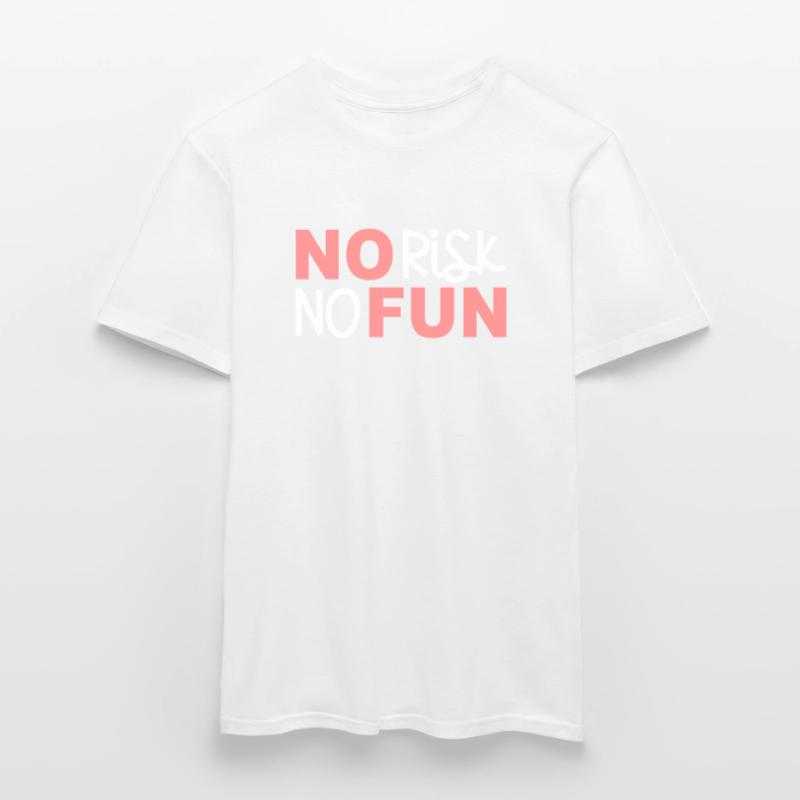 Pas de risque pas de plaisir pas de risque amusant déclaration courageux T-shirt homme