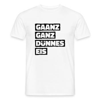 Ganz Dünnes Eis Risiko Umgangssprache Vorsicht - Männer T-Shirt - Weiß - Vorne - AI Model Male 178 dark (178cm)