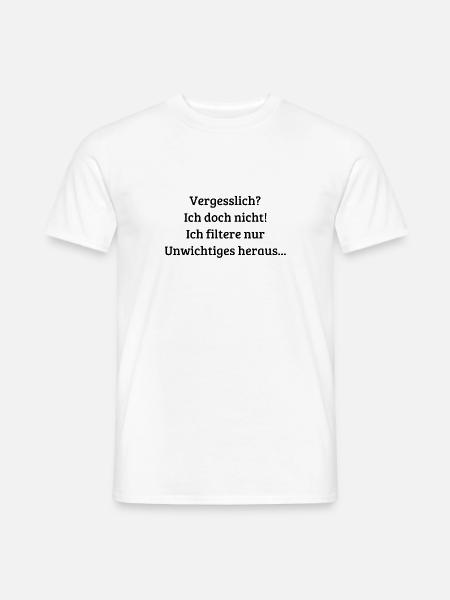 Vergesslich Filter (Bree Serif/schwarz) - Männer T-Shirt - Weiß