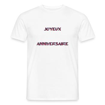 JOYEUX ANNIVERSAIRE. HAPPY BIRTHDAY. ANNIVERSAIRE. - T-shirt homme - blanc - Devant - AI Model Male 178 dark (178cm)