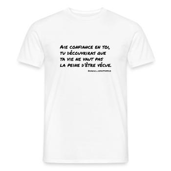 Aie confiance en toi... - T-shirt homme - blanc - Devant - AI Model Male 178 dark (178cm)