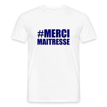 MAÎTRESSE. MERCI. MERCI MAÎTRESSE - T-shirt homme - blanc - Devant - AI Model Male 178 dark (178cm)
