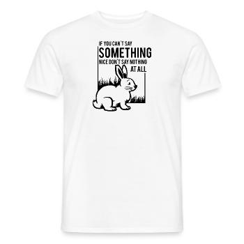 if you dont say something nice, dont say nothing - Men's T-Shirt - white - Front - AI Model Male 178 dark (178cm)