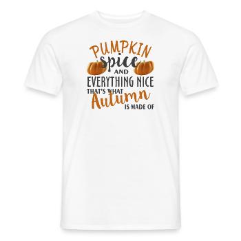 Pumpkin Spice and Everything Nice That s What - Men's T-Shirt - white - Front - AI Model Male 178 dark (178cm)