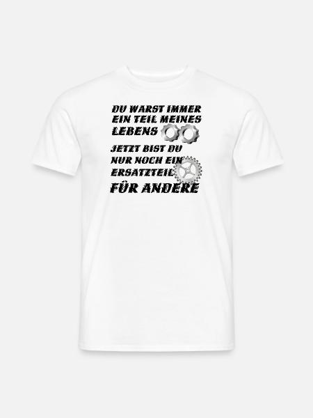 Du warst immer Teil meines Lebens! - Männer T-Shirt - Weiß