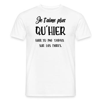 Je t aime plus qu'hier - T-shirt homme - blanc - Devant - AI Model Male 178 dark (178cm)