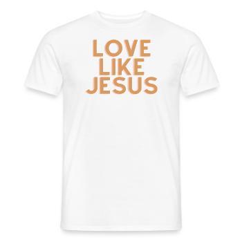 Liebe wie Jesus - Christliches Zitat - Männer T-Shirt - Weiß - Vorne - AI Model Male 178 dark (178cm)