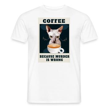 Coffee, because murder is wrong - angry cat - Männer T-Shirt - Weiß - Vorne - AI Model Male 178 dark (178cm)