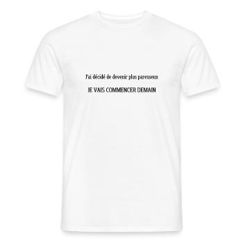 j'ai décidé devenir paresseux je commence demain - T-shirt homme - blanc - Devant - AI Model Male 178 dark (178cm)