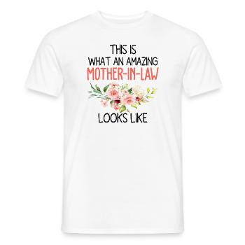 This What An Amazing Mother in law Looks Like - Men's T-Shirt - white - Front - AI Model Male 178 dark (178cm)