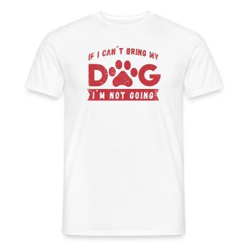 Never without my dog saying - Men's T-Shirt - white - Front - AI Model Male 178 dark (178cm)