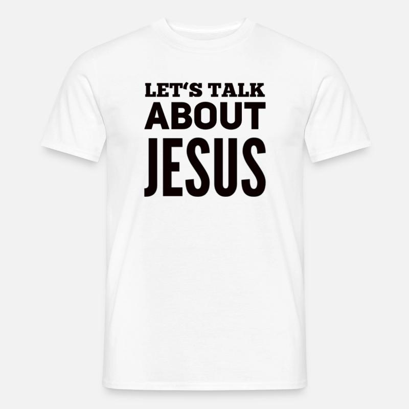 Let's Talk About Jesus - Männer T-Shirt - Weiß