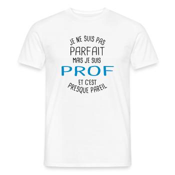 Pas parfait mais prof - T-shirt homme - blanc - Devant - AI Model Male 178 dark (178cm)