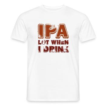 IPA Lot When I Drink - Men's T-Shirt - white - Front - AI Model Male 178 dark (178cm)