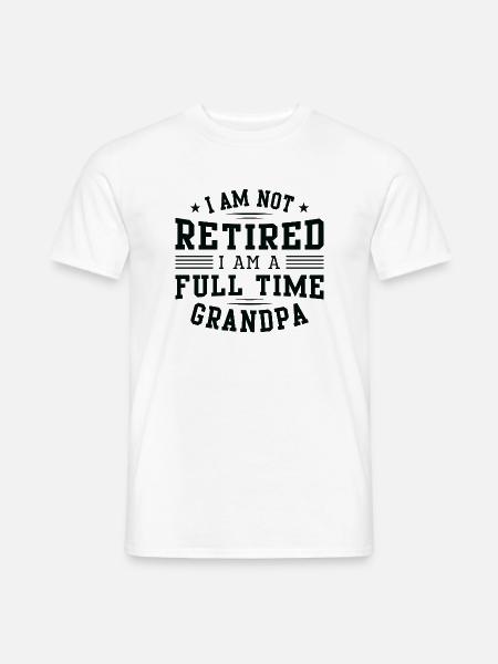 Ich bin nicht im Ruhestand Ich bin ein Vollzeit-Opa - Männer T-Shirt - Weiß