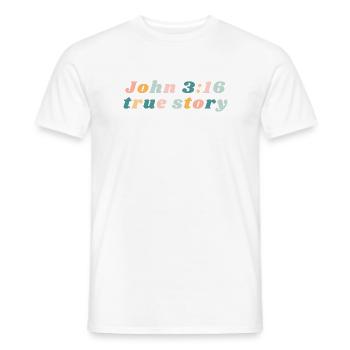John 3:16 True Story Happy Colorful Vibe Christian - Men's T-Shirt - white - Front - AI Model Male 178 dark (178cm)