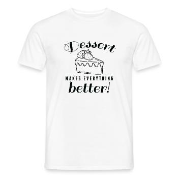 Dessert Makes Everything Better - Men's T-Shirt - white - Front - AI Model Male 178 dark (178cm)