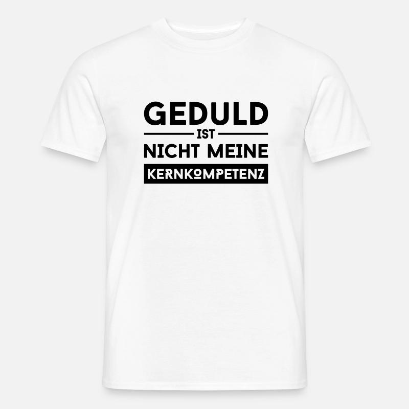 geduld - Männer T-Shirt - undefined