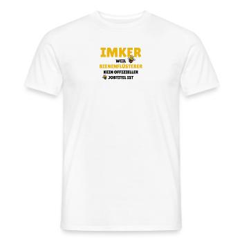 Imker - weil Bienenflüsterer kein offizieller Job - Männer T-Shirt - Weiß - Vorne - AI Model Male 178 dark (178cm)