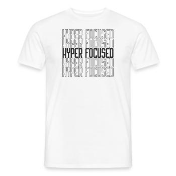 Hyperfocused - Men's T-Shirt - white - Front - AI Model Male 178 dark (178cm)