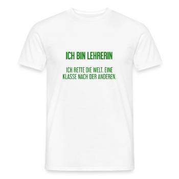Ich bin Lehrerin - ich rette die Welt - Männer T-Shirt - Weiß - Vorne - AI Model Male 178 dark (178cm)