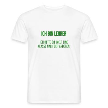 Ich bin Lehrer - ich rette die Welt - Männer T-Shirt - Weiß - Vorne - AI Model Male 178 dark (178cm)