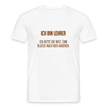 Ich bin Lehrer - ich rette die Welt - Männer T-Shirt - Weiß - Vorne - AI Model Male 178 dark (178cm)