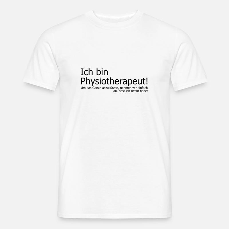Physiotherapeut Geschenkidee lustig Spruch Masseur - Männer T-Shirt - Weiß