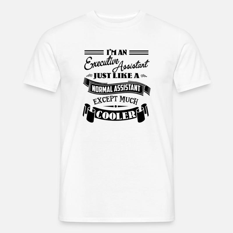 Ich bin ein Executive Assistant Shirts - Männer T-Shirt - Weiß