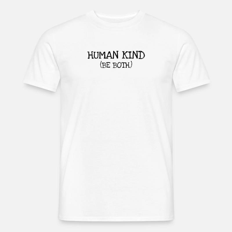 Human Kind Be Both - Männer T-Shirt - Weiß