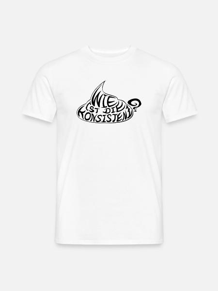 wie_ist_die_konsistenz - Männer T-Shirt - Weiß