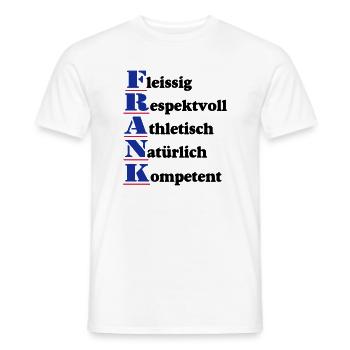 Frank , Vorname,Namensschild,Name,Fun Shirt (25) - Männer T-Shirt - Weiß - Vorne - AI Model Male 178 dark (178cm)