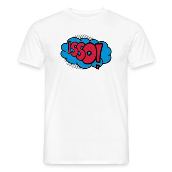 Isso! - Männer T-Shirt - Weiß - Vorne - AI Model Male 178 dark (178cm)