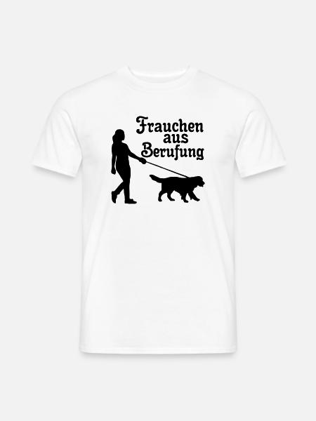 Frauchen aus Berufung Hund, Tier, Geschenk - Männer T-Shirt - Weiß