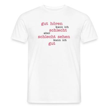 good to hear - look bad - Men's T-Shirt - white - Front - AI Model Male 178 dark (178cm)