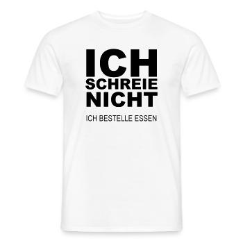 Ich schreie nicht ich bestell Essen - Männer T-Shirt - Weiß - Vorne - AI Model Male 178 dark (178cm)