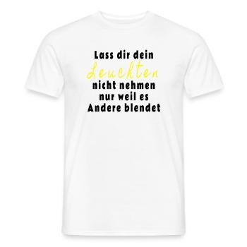 Lass dir dein Leuchten nicht nehmen - Männer T-Shirt - Weiß - Vorne - AI Model Male 178 dark (178cm)