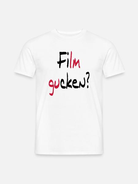Film gucken? oder Ficken? - Männer T-Shirt - Weiß