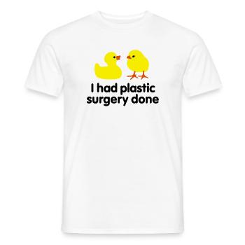 I had plastic surgery done (Gummi-Ente) - Männer T-Shirt - Weiß - Vorne - AI Model Male 178 dark (178cm)