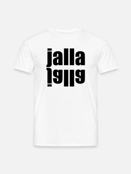 Jalla jalla - Männer T-Shirt - Weiß